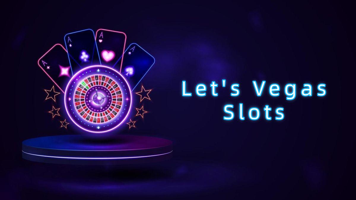 Let's Vegas Slots